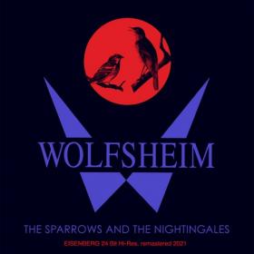 Wolfsheim - The Sparrows And The Nightingales (2021 Carlos Perón 24-Bit Remaster) (2021)