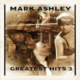 [2020] Mark Ashley - Greatest Hits 3 [FLAC WEB]