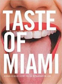 Taste of Miami - A COVID-19 Relief Effort for the Restaurants We Love