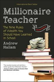 Millionaire Teacher - The Nine Rules of Wealth You Should Have Learned in School, 2nd Edition (AZW3)