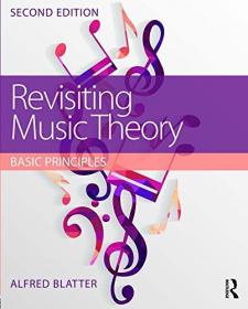 Revisiting Music Theory - Basic Principles, 2nd Edition