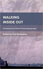 Walking Inside Out - Contemporary British Psychogeography