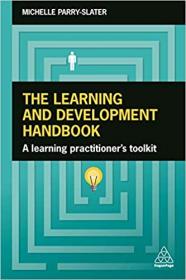 The Learning and Development Handbook - A Learning Practitioner's Toolkit