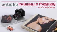 Breaking Into the Business of Photography