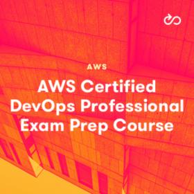 LinuxAcademy - AWS Certified DevOps Professional Exam Prep Course