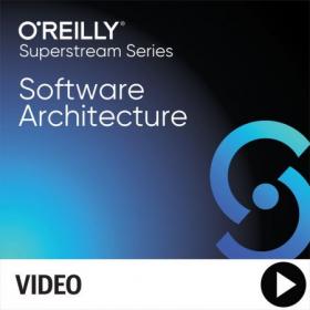 Oreilly - Software Architecture Superstream Series - Architecture Meets Data