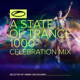 A State of Trance 1000 Celebration Mix [Selected by Armin van Buuren] (2021) MP3