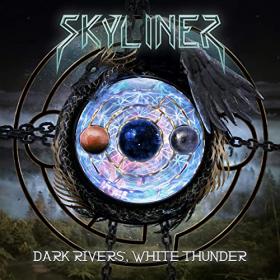 Skyliner - 2021 - Dark Rivers, White Thunder