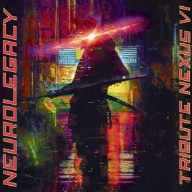 VA - NeuroLegacy - Tribute Nexus VI (2020)