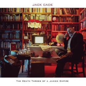 (2021) Jack Cade and the Everyday Sinners - The Death Throes of a Jaded Empire [FLAC]