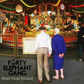 (2021) Forty Elephant Gang - Next Time Round [FLAC]