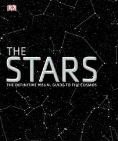 The Stars The Definitive Visual Guide to the Cosmos by DK