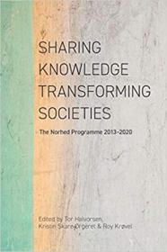Sharing Knowledge, Transforming Societies - The Norhed Programme 2013-2020