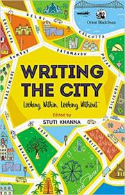 Writing the City - Looking Within, Looking Without