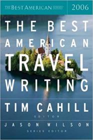 The Best American Travel Writing 2006