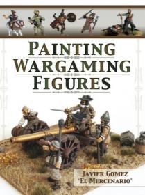 Painting Wargaming Figures (True EPUB)