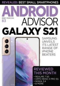 Android Advisor - Issue 83, 2021