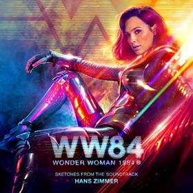Hans Zimmer - Wonder Woman 1984 (Sketches from the Soundtrack) (2021) Mp3 320kbps [PMEDIA] ⭐️