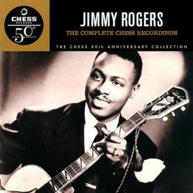 Jimmy Rogers - The Complete Chess Recordings [FLAC] e313