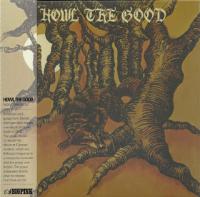 Howl The Good - Howl The Good (1972) [2019 Korean Edit] Z3K⭐