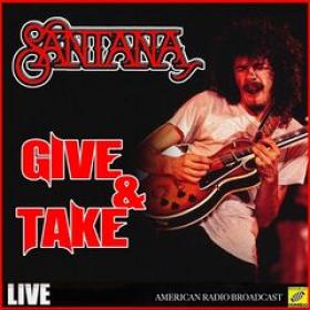 Santana - Give & Take (Live) (2019) FLAC