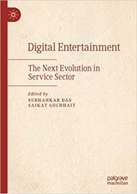Digital Entertainment - The Next Evolution in Service Sector
