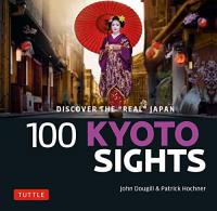 100 Kyoto Sights - Discover the Real Japan (True PDF)