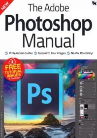 The Adobe Photoshop Manual - First Edition 2021