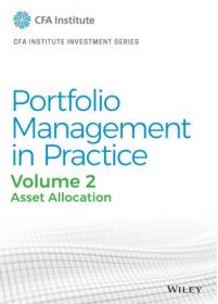 Portfolio Management in Practice, Volume 2 - Asset Allocation (CFA Institute Investment)