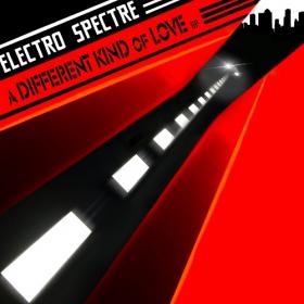 Electro Spectre - A Different Kind of Love (EP) (2021)
