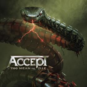 Accept - 2021 - Too Mean To Die