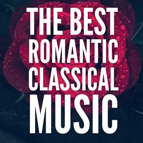 Classical - The Best Romantic Classical Music (For Valentines Day) (2021) Mp3 320kbps [PMEDIA] ⭐️