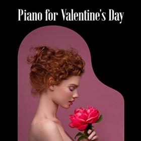 VA - Piano for Valentine's Day (2021) Mp3 320kbps [PMEDIA] ⭐️