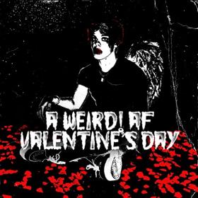 YUNGBLUD - a weird! af valentine's day (2021) Mp3 320kbps [PMEDIA] ⭐️