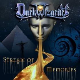 2021 - Dark Wizardry - Stream Of Memories