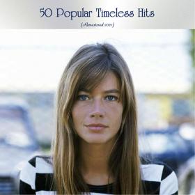 VA - 50 Popular Timeless Hits (All Tracks Remastered) (2021) Mp3 320kbps [PMEDIA] ⭐️