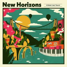 (2020) VA - New Horizons A Bristol 'Jazz' Sound [FLAC]