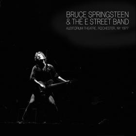 Bruce Springsteen - The E Street Band - Auditorium Theatre, Rochester, NY, February 8, 1977 (2017) FLAC