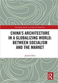 [ CourseWikia com ] China's Architecture in a Globalizing World - Between Socialism and the Market