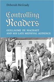 [ CourseWikia com ] Controlling Readers - Guillaume de Machaut and His Late Medieval Audience