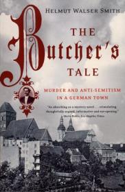 [ CourseWikia com ] The Butcher's Tale - Murder and Anti-Semitism in a German Town