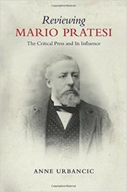 [ CourseWikia com ] Reviewing Mario Pratesi - The Critical Press and Its Influence