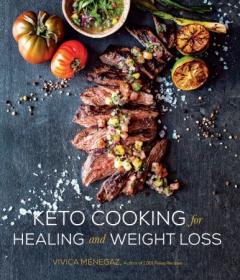 [ CourseWikia com ] Keto Cooking for Healing and Weight Loss - 80 Delicious Low-Carb, Grain- and Dairy-Free Recipes (True EPUB)
