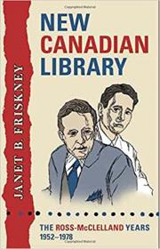 New Canadian Library - The Ross-McClelland Years, 1952-1978