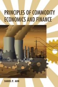 Principles of Commodity Economics and Finance (The MIT Press)