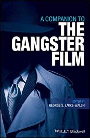 A Companion to the Gangster Film [EPUB]