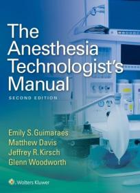 The Anesthesia Technologist's Manual, 2nd edition