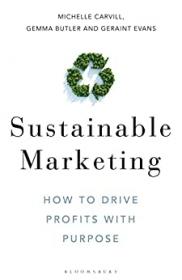 Sustainable Marketing - How to Drive Profits with Purpose