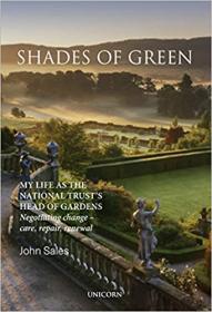 Shades of Green - My Life as the National Trust's Head of Gardens