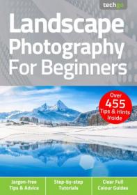 Landscape Photography For Beginners - 5th Edition 2021 (True PDF)